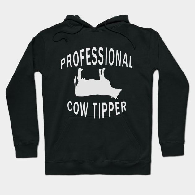 Professional Cow Tipper Hoodie by TomCage